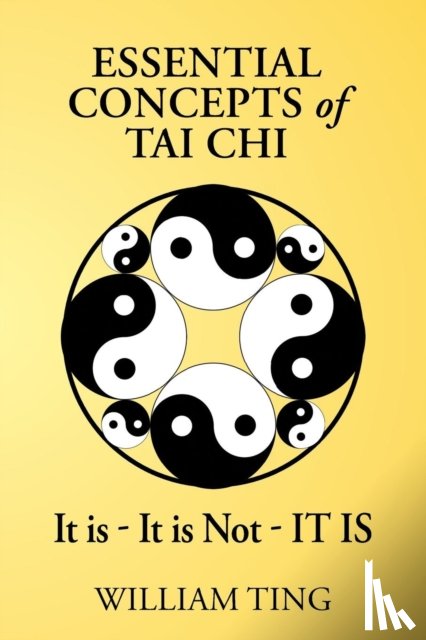 Ting, William - Essential Concepts of Tai Chi