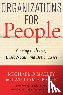 O'Malley, Michael, Baker, William F. - Organizations for People