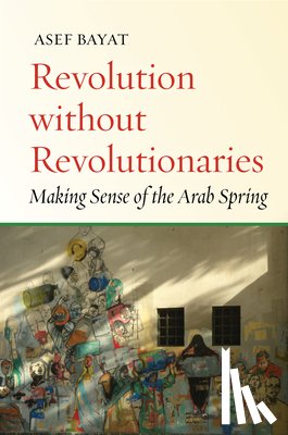 Bayat, Asef - Revolution Without Revolutionaries