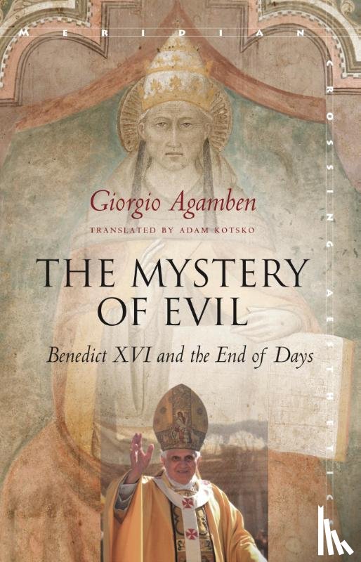 Agamben, Giorgio - The Mystery of Evil