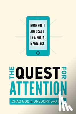Guo, Chao, Saxton, Gregory D. - The Quest for Attention