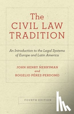 Merryman, John Henry, Perez-Perdomo, Rogelio - The Civil Law Tradition