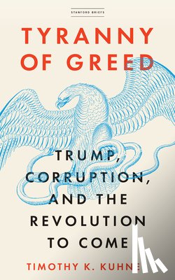Kuhner, Timothy K. - Tyranny of Greed