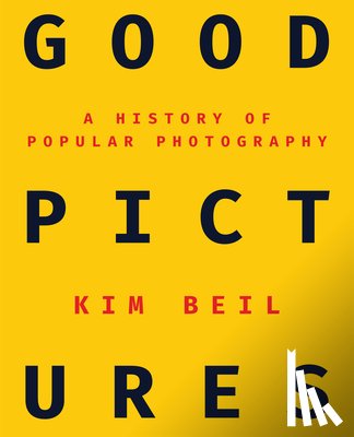 Beil, Kim - Good Pictures