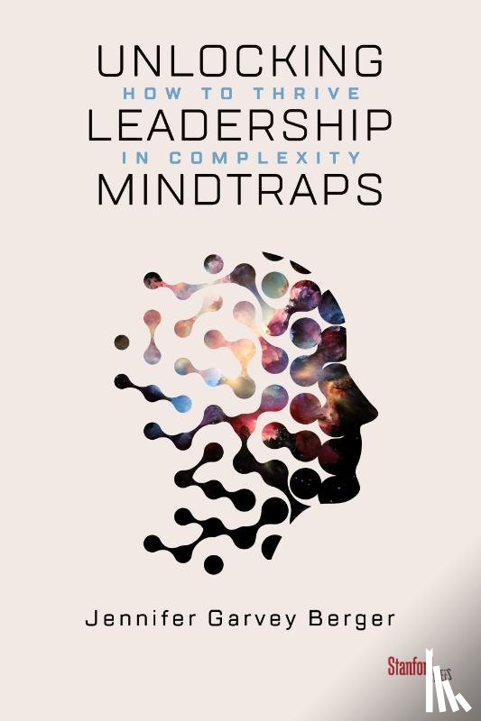 Garvey Berger, Jennifer - Unlocking Leadership Mindtraps
