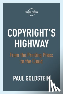 Goldstein, Paul - Copyright's Highway