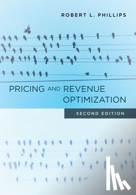 Phillips, Robert L. - Pricing and Revenue Optimization