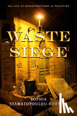 Stamatopoulou-Robbins, Sophia - Waste Siege