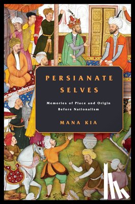 Kia, Mana - Persianate Selves