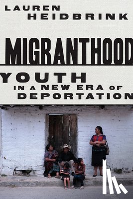 Heidbrink, Lauren - Migranthood