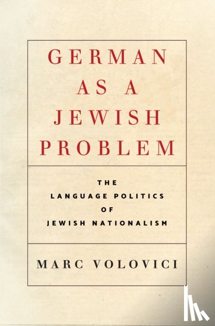 Volovici, Marc - German as a Jewish Problem