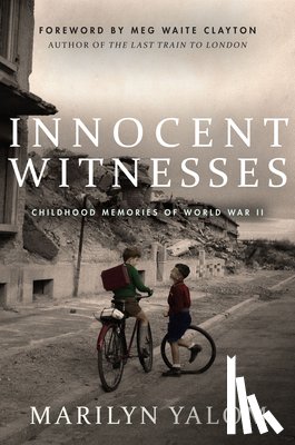 Yalom, Marilyn - Innocent Witnesses