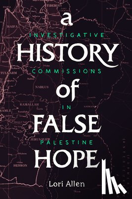 Allen, Lori - A History of False Hope