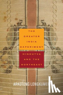 Longkumer, Arkotong - The Greater India Experiment