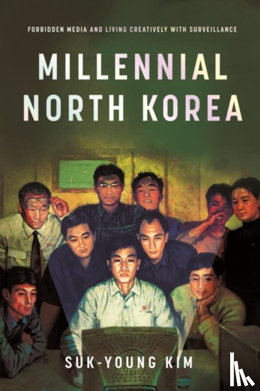 Kim, Suk-Young - Millennial North Korea