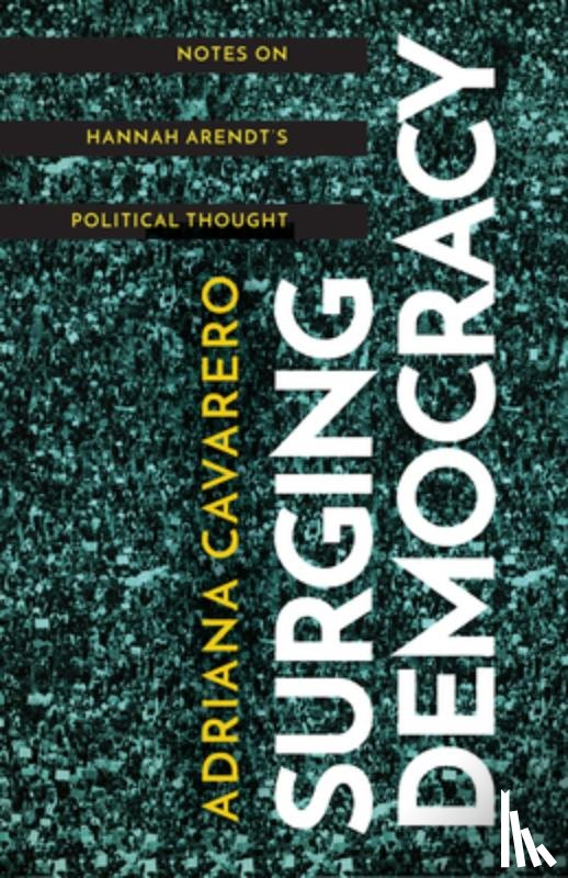 Cavarero, Adriana - Surging Democracy