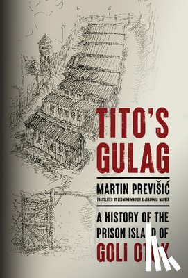 Previsic, Martin - Tito's Gulag