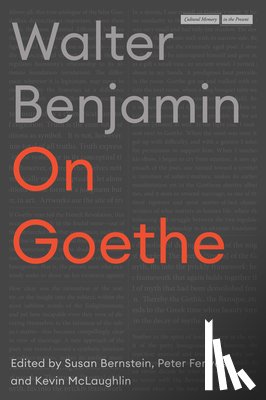 Benjamin, Walter - On Goethe