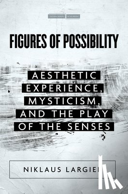 Largier, Niklaus - Figures of Possibility