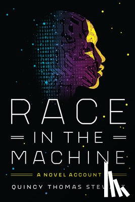 Stewart, Quincy Thomas - Race in the Machine