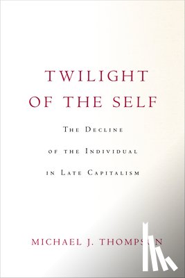 Thompson, Michael - Twilight of the Self