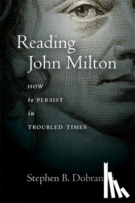 Dobranski, Stephen - Reading John Milton