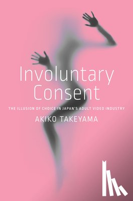Takeyama, Akiko - Involuntary Consent