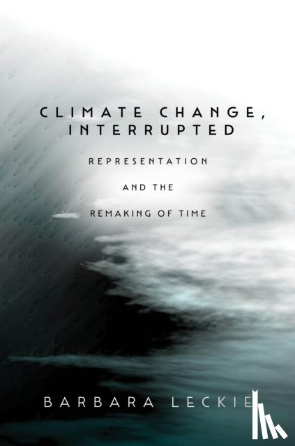 Leckie, Barbara - Climate Change, Interrupted