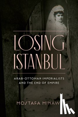 Minawi, Mostafa - Losing Istanbul