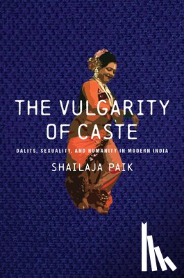Paik, Shailaja - The Vulgarity of Caste