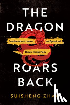 Zhao, Suisheng - The Dragon Roars Back