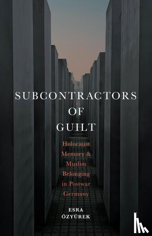 Ozyurek, Esra - Subcontractors of Guilt