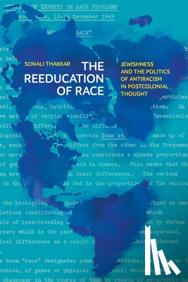Thakkar, Sonali - The Reeducation of Race