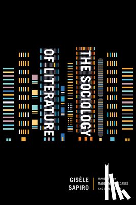 Sapiro, Gisele - The Sociology of Literature