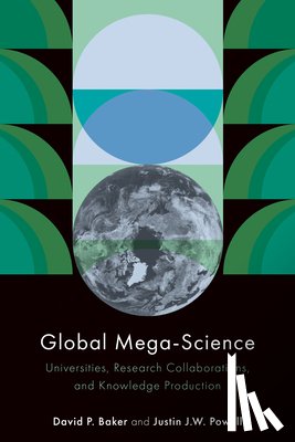 Baker, David P., Powell, Justin J.W. - Global Mega-Science