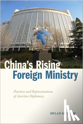 Loh, Dylan M.H - China's Rising Foreign Ministry