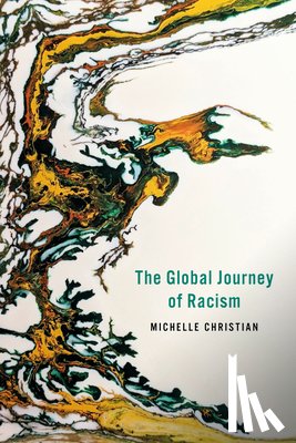Christian, Michelle - The Global Journey of Racism
