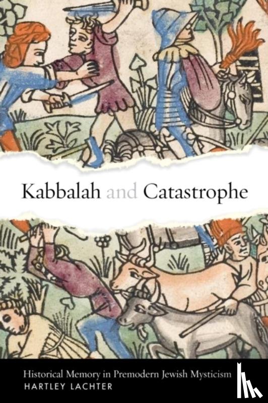 Lachter, Hartley - Kabbalah and Catastrophe