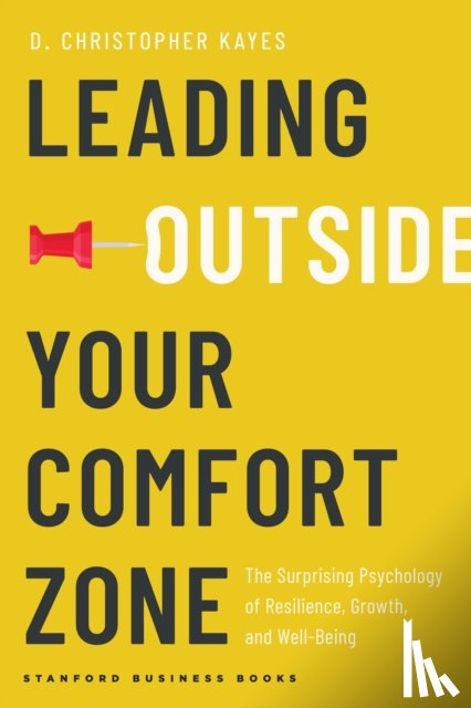 Kayes, D. Christopher - Leading Outside Your Comfort Zone