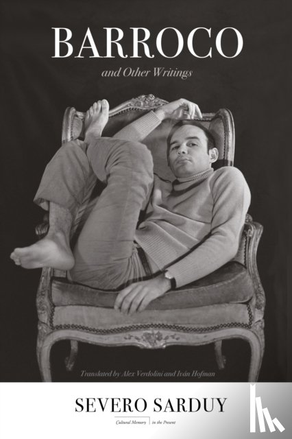 Sarduy, Severo - Barroco and Other Writings