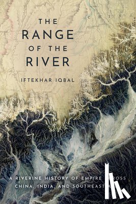 Iqbal, Iftekhar - The Range of the River