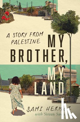 Hermez, Sami - My Brother, My Land