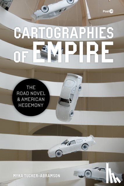 Tucker-Abramson, Myka - Cartographies of Empire
