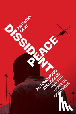 Dest, Anthony - Dissident Peace