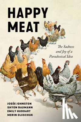 Baumann, Shyon, Kennedy, Emily Huddart, Johnston, Josee, Oleschuk, Merin - Happy Meat