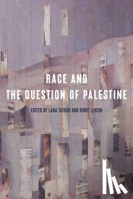  - Race and the Question of Palestine
