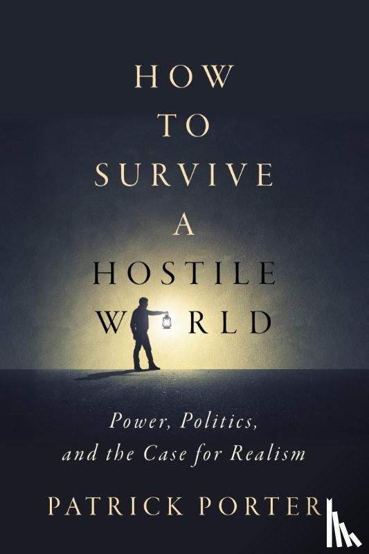 Porter, Patrick - How to Survive a Hostile World
