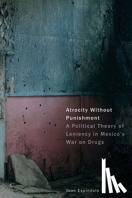 Espindola, Juan - Atrocity Without Punishment