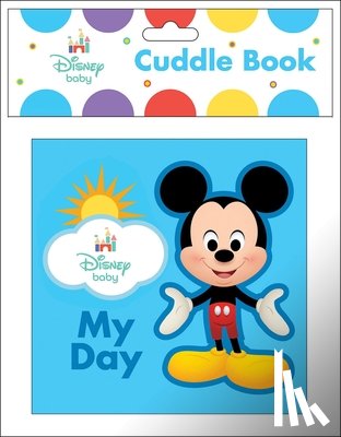 PI Kids - Disney Baby: My Day Cuddle Book