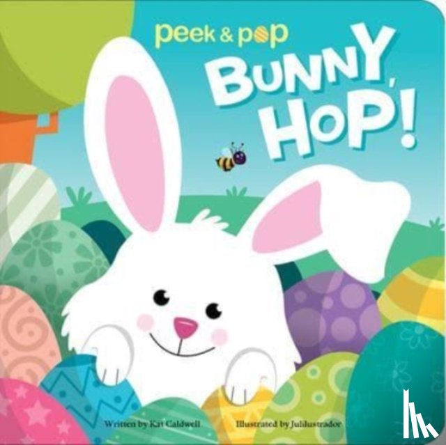 Caldwell, Kat - Bunny, Hop! Peek & Pop